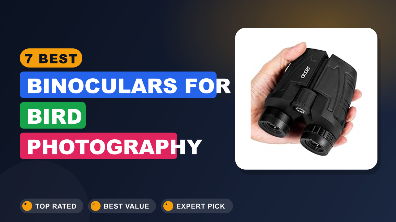 7 Best Binoculars for Bird Photography
