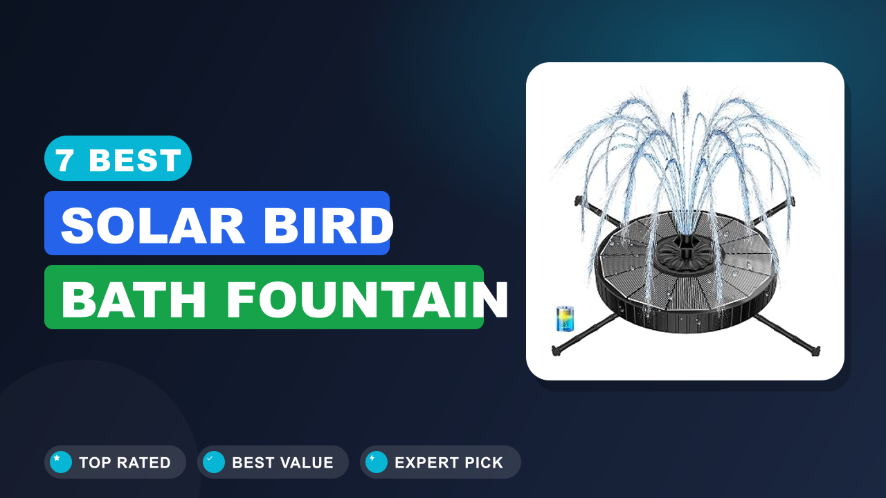 7 Best Solar Bird Bath Fountain