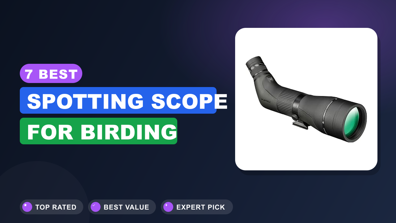 7 Best Spotting Scope for Birding